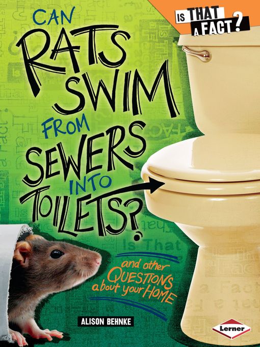 Title details for Can Rats Swim from Sewers into Toilets? by Alison Behnke - Available